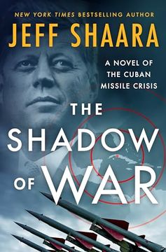 portada The Shadow of War: A Novel of the Cuban Missile Crisis (in English)