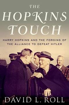 portada the hopkins touch: harry hopkins and the forging of the alliance to defeat hitler (in English)