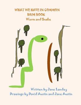 portada Worm and Snake: What We Have in Common Brim Book (en Inglés)