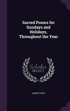 portada Sacred Poems for Sundays and Holidays, Throughout the Year (en Inglés)