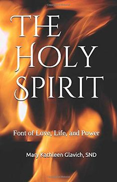 portada The Holy Spirit: Font of Love, Life, and Power (en Inglés)