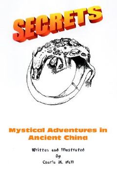 portada secrets: mystical adventures in ancient china (in English)