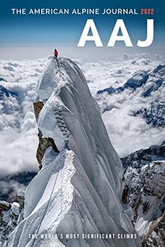 portada American Alpine Journal 2022: The World’S Most Significant Climbs (en Inglés)