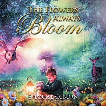 portada The Flowers Always Bloom (en Inglés)