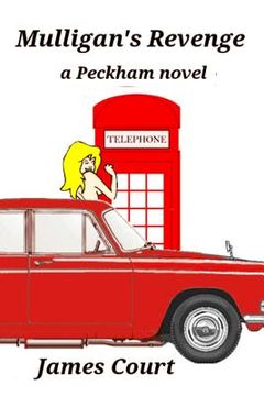 portada Mulligan's Revenge: A Peckham Novel - Book Two (en Inglés)