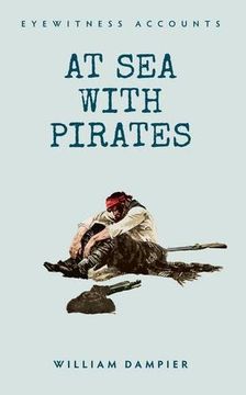 portada Eyewitness Accounts at Sea with Pirates (en Inglés)