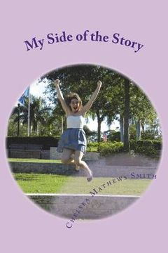 portada My Side of the Story: A Collection of Poems (en Inglés)