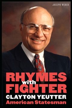 portada Rhymes with Fighter: Clayton Yeutter, American Statesman (in English)