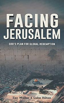 portada Facing Jerusalem: God'S Plan for Global Redemption 