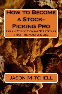portada How to Become a Stock-Picking Pro: Learn Stock Picking Strategies That the Masters Use