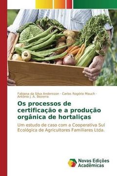 portada Os processos de certificação e a produção orgânica de hortaliças