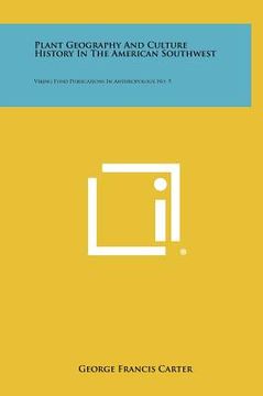 portada plant geography and culture history in the american southwest: viking fund publications in anthropology, no. 5 (in English)