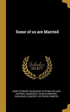 portada Some of us are Married (en Inglés)