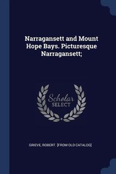 portada Narragansett and Mount Hope Bays. Picturesque Narragansett;