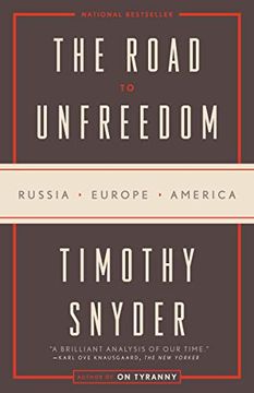 portada The Road to Unfreedom: Russia, Europe, America (en Inglés)