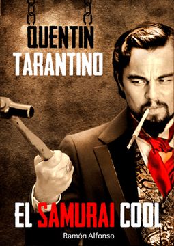 portada Quentin Tarantino: El Samurái Cool