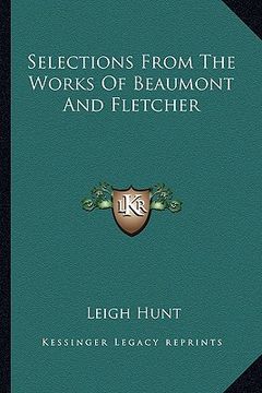 portada selections from the works of beaumont and fletcher (en Inglés)