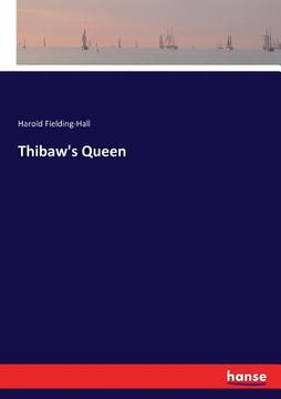 portada Thibaw's Queen (en Inglés)