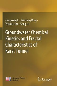 portada Groundwater Chemical Kinetics and Fractal Characteristics of Karst Tunnel (in English)