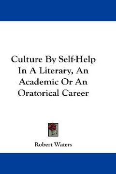 portada culture by self-help in a literary, an academic or an oratorical career (en Inglés)