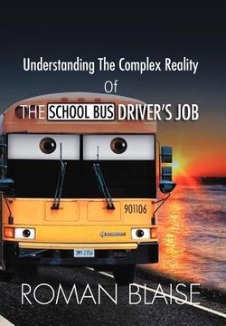 portada understanding the complex reality of the school bus driver`s job