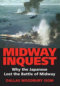 portada Midway Inquest: Why the Japanese Lost the Battle of Midway (Twentieth-Century Battles) (in English)