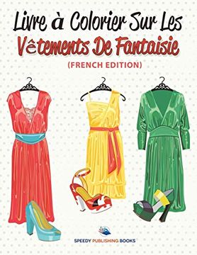 portada Livre à Colorier sur les Vêtements de Fantaisie (en Francés)