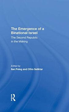 portada The Emergence of a Binational Israel: The Second Republic in the Making (in English)