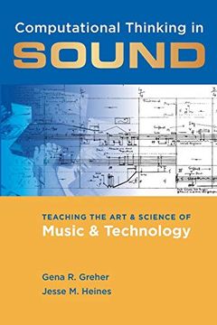 portada Computational Thinking in Sound: Teaching the art and Science of Music and Technology (en Inglés)