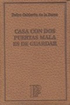 portada Casa con dos puertas mala es de guardar (in Spanish)