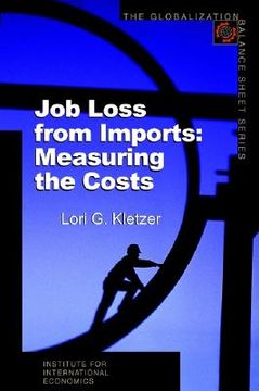 portada job loss from imports: measuring the costs (en Inglés)