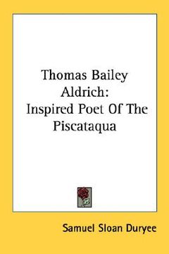 portada thomas bailey aldrich: inspired poet of the piscataqua