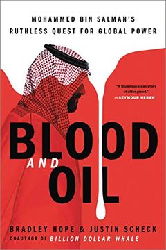 portada Blood and Oil: Mohammed bin Salman'S Ruthless Quest for Global Power (en Inglés)