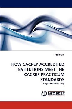 portada how cacrep accredited institutions meet the cacrep practicum standards (en Inglés)