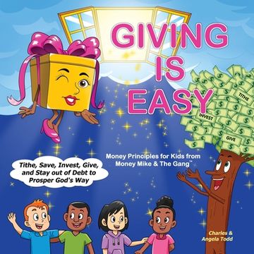 portada Giving Is Easy: Tithe, Save, Invest, Give and Stay out of Debt to Prosper God's Way (en Inglés)