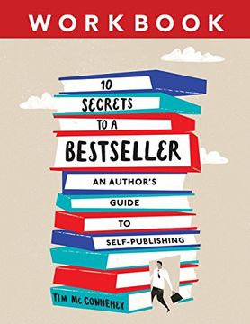 portada 10 Secrets to a Bestseller: An Author's Guide to Self-Publishing Workbook (Self-Publishing Bestseller)