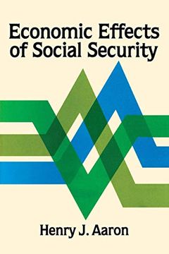 portada Economic Effects of Social Security (Studies of Government Finance: Second Series) (en Inglés)