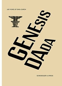 portada Genesis Dada: 100 Years of Dada Zurich