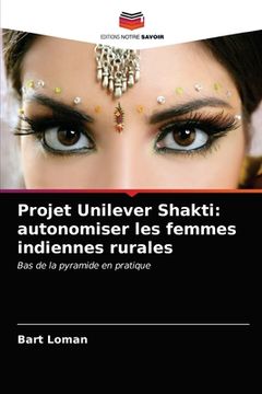 portada Projet Unilever Shakti: autonomiser les femmes indiennes rurales (en Francés)