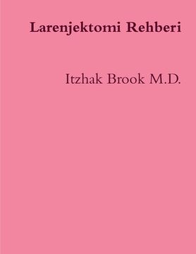 portada Larenjektomi Rehberi: Laryngectomee Guide Turkish Edition (en Turco)