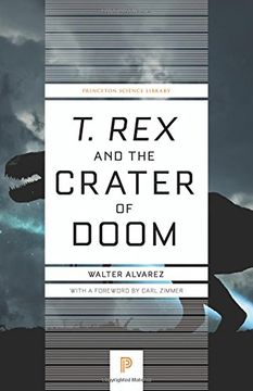 portada "t. Rex" and the Crater of Doom (Princeton Science Library) (en Inglés)