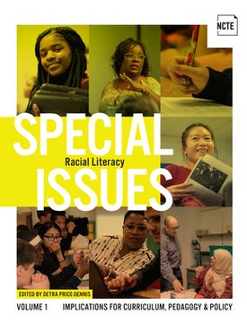 portada Special Issues, Volume 1: Racial Literacy: Implications for Curriculum, Pedagogy, and Policy (Special Issues, 2) (en Inglés)