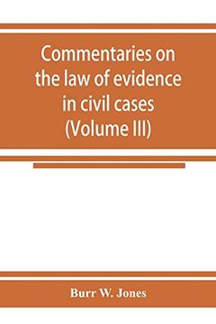 portada Commentaries on the law of Evidence in Civil Cases (Volume Iii) (en Inglés)