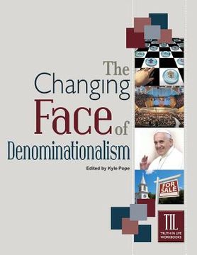 portada The Changing Face of Denominationalism (en Inglés)