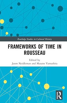 portada Frameworks of Time in Rousseau (Routledge Studies in Cultural History) (en Inglés)