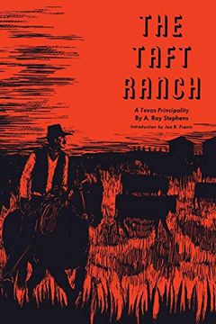 portada The Taft Ranch: A Texas Principality (en Inglés)