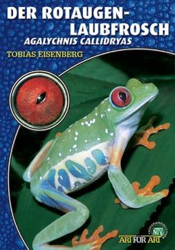 portada Der Rotaugenlaubfrosch: Agalychnis callidryas (en Alemán)