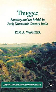 portada Thuggee: Banditry and the British in Early Nineteenth-Century India (Cambridge Imperial and Post-Colonial Studies Series) (en Inglés)