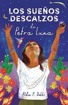 portada Los Sueños Descalzos de Petra Luna / Barefoot Dreams of Petra Luna (in Spanish)