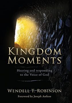 portada Kingdom Moments: Hearing and Responding to the Voice of god 
